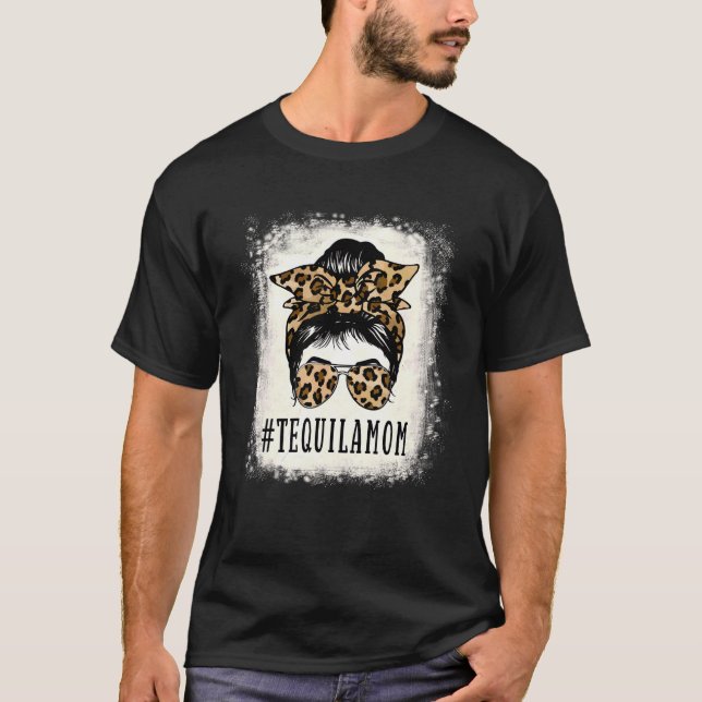 Camiseta Orgulhosa Tequila Mãe Mensagem Dia de as mães-Leop (Frente)