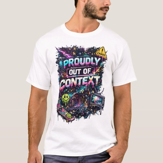 Camiseta Orgulhosamente Fora de Contexto (Frente)