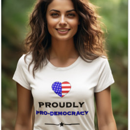 Camiseta Orgulhosamente Pro-Democracia