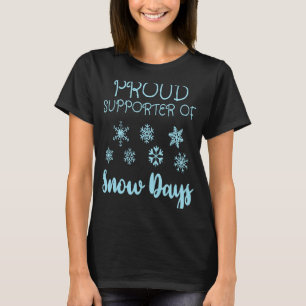 Camiseta Orgulhoso Apoiador De Dias De Neve Para Designs De