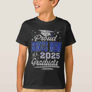 Camiseta Orgulhoso Bônus Mãe De Um Formando De 2025 Para Gr