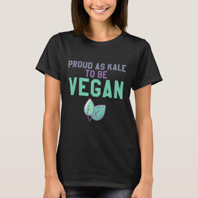 Camiseta Orgulhoso Como Kale, Vegan Engraçado Não Comer Car (Frente)