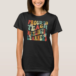 Camiseta Orgulhoso De Ensinar Os Aprendentes Multilíngues D