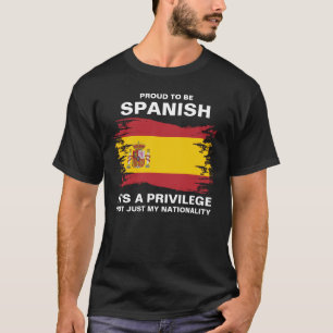 Camiseta Orgulhoso de ser espanhol, é um privilégio
