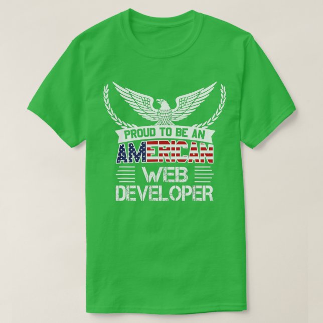 Camiseta Orgulhoso De Ser Um Desenvolvedor Americano Da Web (Frente do Design)