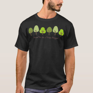 Camiseta Orgulhoso de ser um Hugger Árvore Vivo Amor Verde 