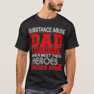 Camiseta Orgulhoso Pai Abuso de Substância Eu Levantei o Me