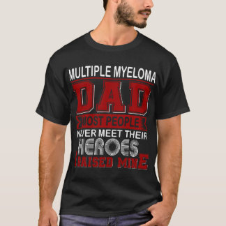 Camiseta Orgulhoso Pai de Mieloma Múltiplo Que Levantei Min