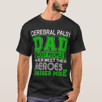 Orgulhoso Pai de Paralisia Cerebral Eu Eduquei o M