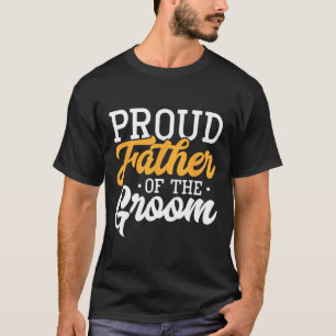 Camiseta Orgulhoso Pai do Noivo Festa de Casamento Engajame