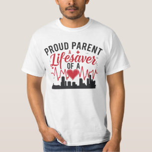 Camiseta Orgulhoso Pai/Mãe de um Salvador da Vida