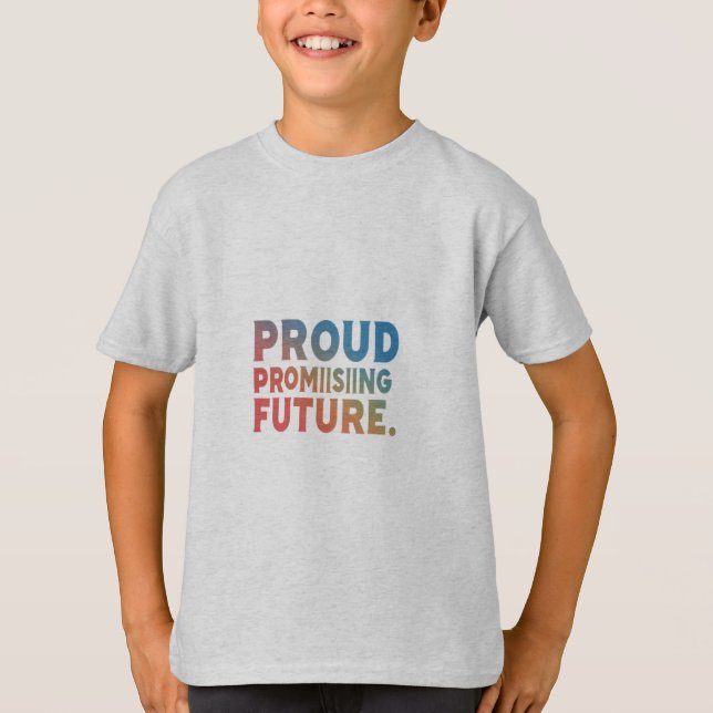 Camiseta Orgulhoso Passado, Promissor Crianças Futuras, Cam (Frente)