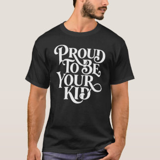 Camiseta Orgulhoso por Ser Seu Filho – Pilha Decorativa Ser