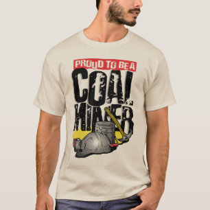 Camiseta orgulhoso por ser um mineiro de carvão