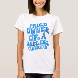 Camiseta Orgulhoso proprietário de um Pâncreas inútil: Diab