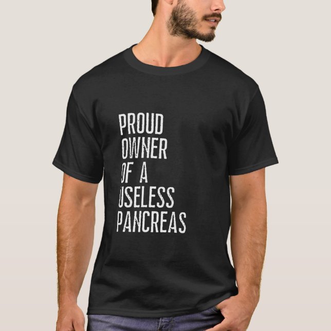Camiseta Orgulhoso Proprietário De Uma Diabetes Pancreia In (Frente)