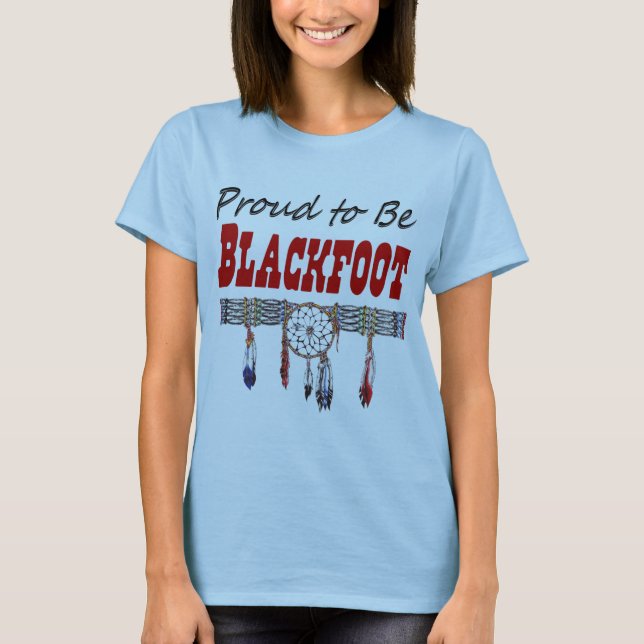 Camiseta Orgulhoso ser senhoras Blackfoot coube o t-shirt (Frente)