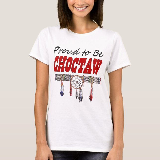 Camiseta Orgulhoso ser senhoras do Choctaw coube o t-shirt (Frente)