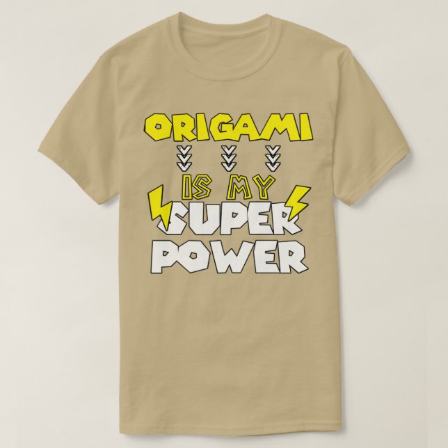 Camiseta Origami É Meu Super Poder Engraçado Cita Aniversár (Frente do Design)