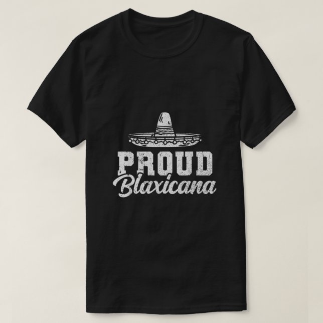 Camiseta Ororgulhoso Blaxicana Blaxicana Black Mexicana Cin (Frente do Design)