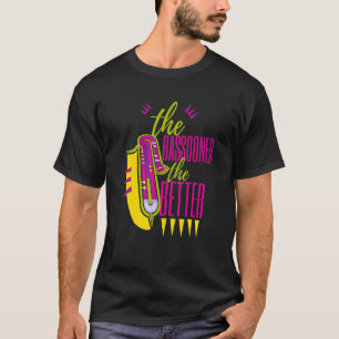 Camiseta Orquestra Bassoon O Bassooner O Melhor Bassoon