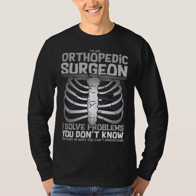 Camiseta Orthopedic Surgeon Bone Orthopedist Medical Doctor (Frente)