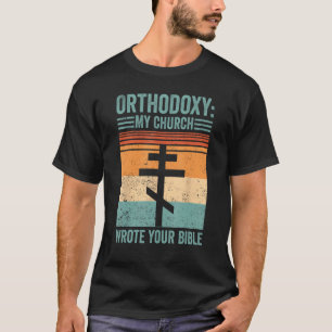 Camiseta Ortodoxia Engraçada Minha Igreja escreveu sua Bíbl