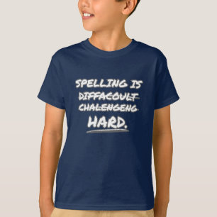 Camiseta Ortografia é Duro