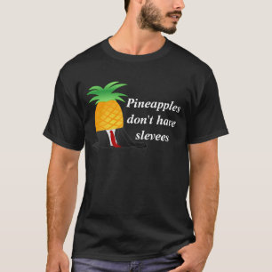 Camiseta Os abacaxis não têm as capas