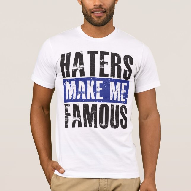 Camiseta Os aborrecedores fazem-me famoso (Frente)