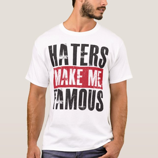 Camiseta Os aborrecedores fazem-me famoso (Frente)