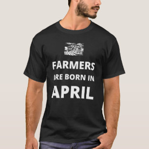 Camiseta Os agricultores estão a nascer em abril