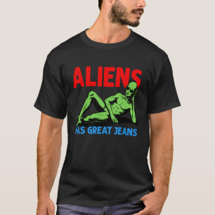 Camiseta Os Aliens Têm Ótimas Calças Jeans Alienígena Verde