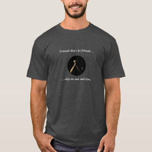 Camiseta Os "amigos não deixam t-shirt do ritmo dos