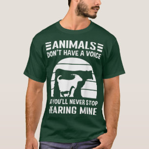 Camiseta Os Animais não têm voz, então você nunca vai detê-