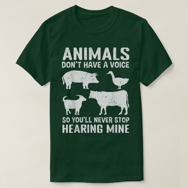 Camiseta Os Animais não têm voz, então você nunca vai detê- (Frente do Design)