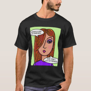 Camiseta Os animais são meus amigos e eu não como meus amig