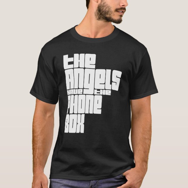 Camiseta Os anjos têm a caixa telefônica (Frente)