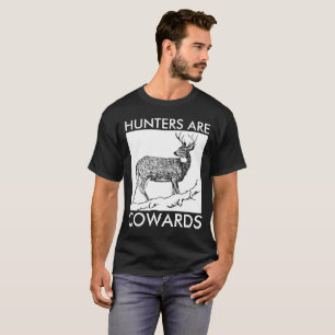CAMISETA OS ANTI T-SHIRT DA CAÇA, CAÇADORES SÃO COVARDES