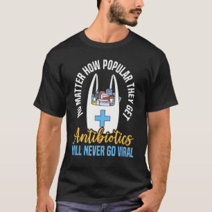 Camiseta Os Antibióticos Nunca Irão Ir Para Farmacologia Vi