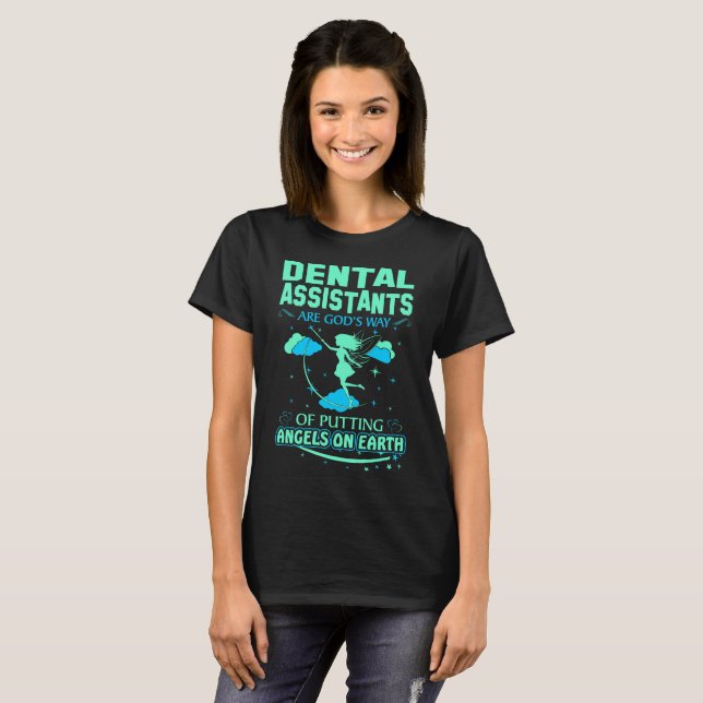 Camiseta Os assistentes dentais são anjos dos deuses no (Frente Completa)