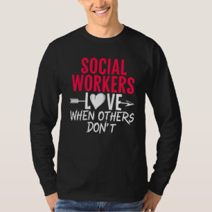Camiseta Os assistentes sociais amam quando outros não amam