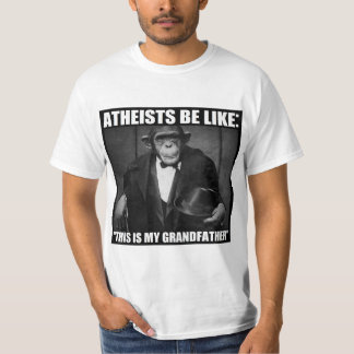 Camiseta Os ateus sejam como: "Este é meu de primeira