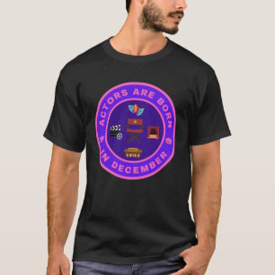 Camiseta Os atores estão a nascer em dezembro de design alt