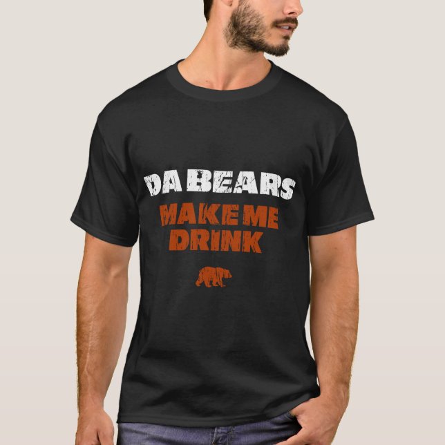 Camiseta Os Bears me fazem beber. (Frente)