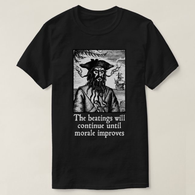 Camiseta Os Beatings Continuarão até que Morale Melhore (Frente do Design)