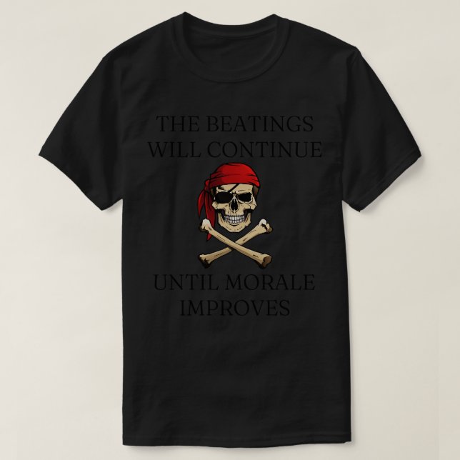 Camiseta Os Beatings Continuarão Até Que Morale Melhore (Frente do Design)