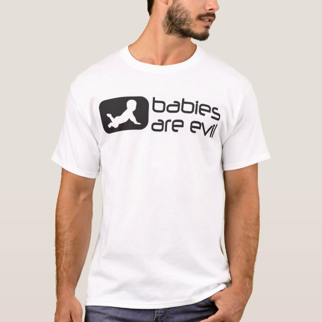 Camiseta os bebês são maus (Frente)
