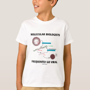 Camiseta Os biólogos moleculars vão freqüentemente virai