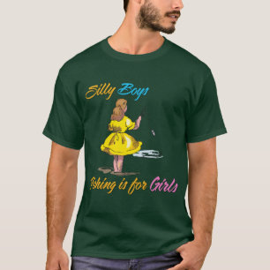 Camiseta Os bobos que pescam são para meninas